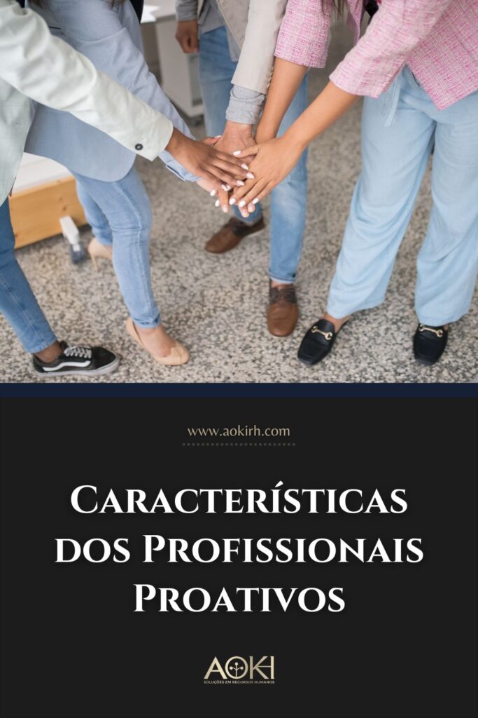 Características dos Profissionais Proativos
