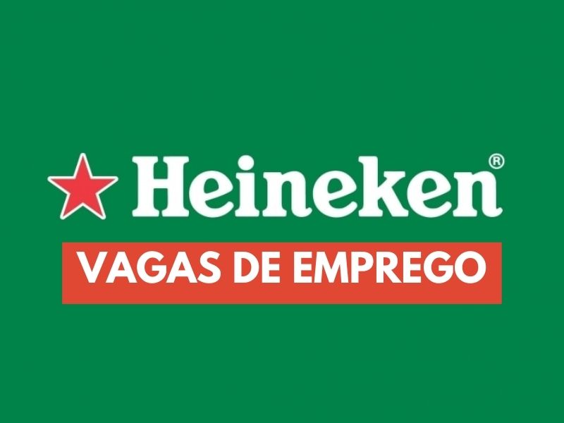 Heineken está com vagas de emprego abertas em diversas áreas e regiões do Brasil para vários cargos