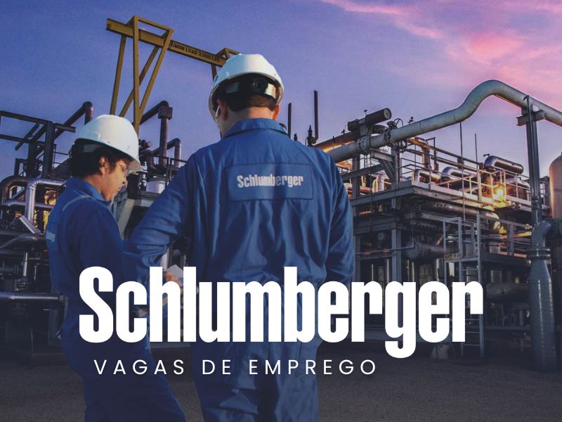 Multinacional Schlumberger está com oportunidades de empregos para profissionais de diferentes cargos no Brasil