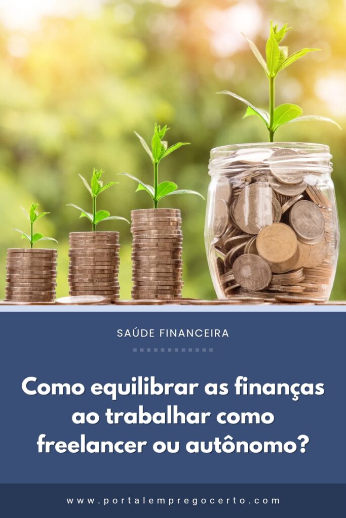 Como equilibrar as finanças ao trabalhar como freelancer ou autônomo?