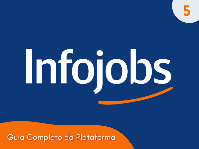 Como preencher o currículo no Infojobs: Orientações para preencher corretamente todas as informações do currículo