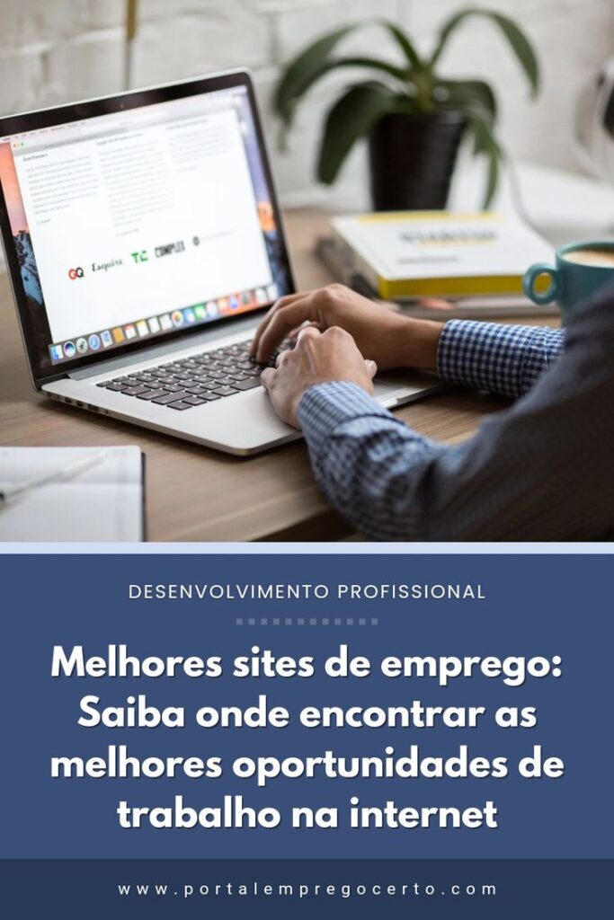 Melhores sites de emprego: Saiba onde encontrar as melhores oportunidades de trabalho na internet
