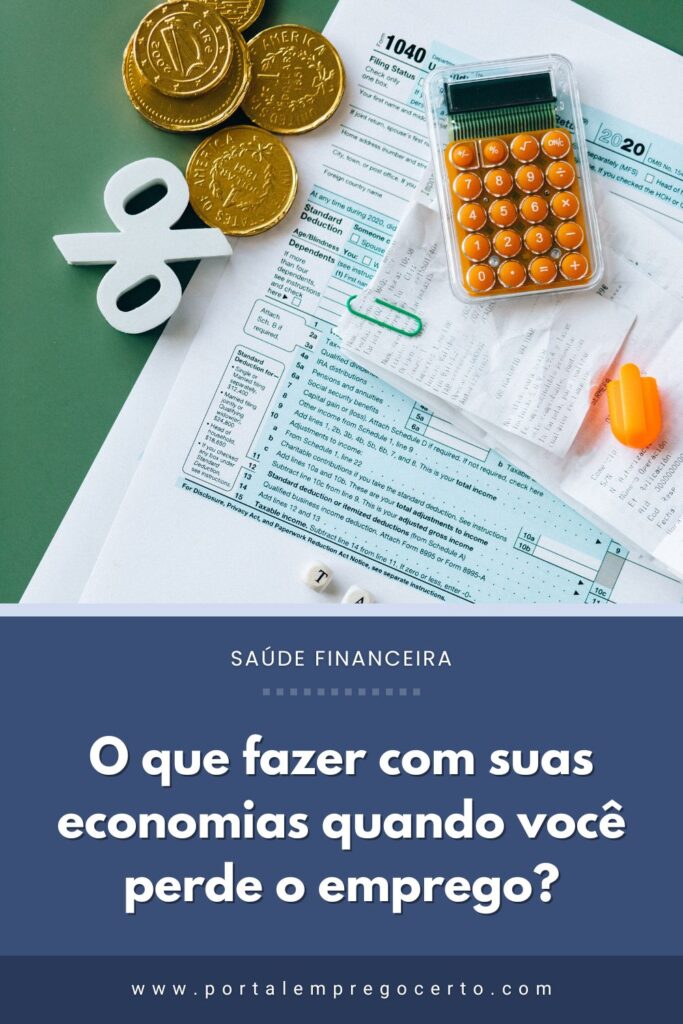 O que fazer com suas economias quando você perde o emprego?
