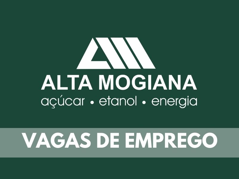 No momento, você está visualizando Usina Alta Mogiana está com novas vagas de emprego abertas no país