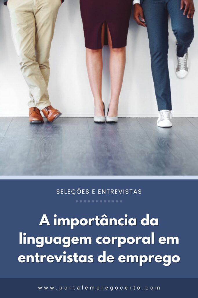 A importância da linguagem corporal em entrevistas de emprego