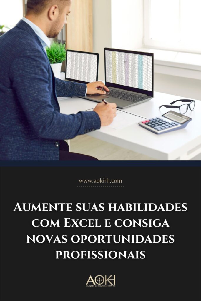 Aumente suas habilidades com Excel e consiga novas oportunidades profissionais