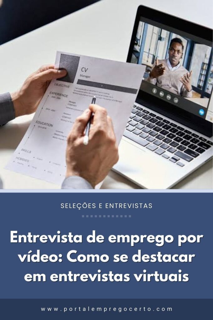 Entrevista de emprego por vídeo: Como se destacar em entrevistas virtuais