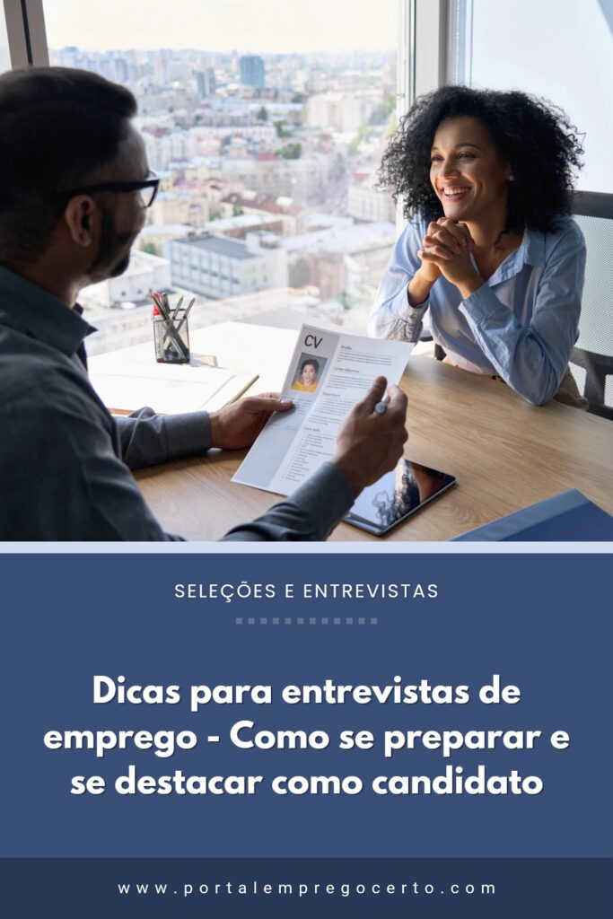 Dicas para entrevistas de emprego - Como se preparar e se destacar como candidato
