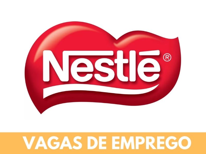 Nestlé abre novas Vagas de Emprego em diferentes cargos, estados e regiões do Brasil