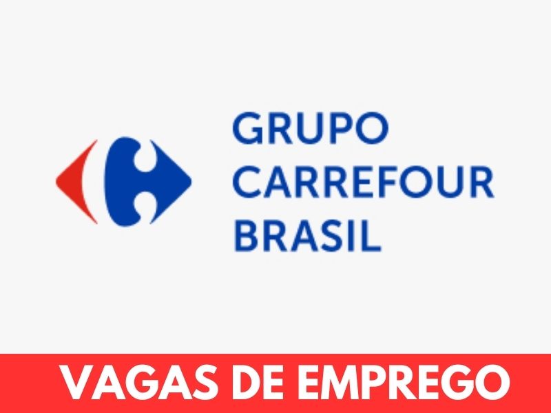 Grupo Carrefour Brasil está com milhares de vagas de emprego abertas pelo Brasil em diferentes setores