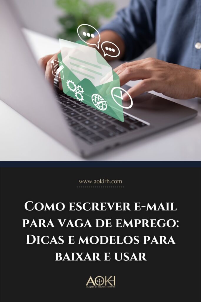 Como escrever e-mail para vaga de emprego: Dicas e modelos para baixar e usar