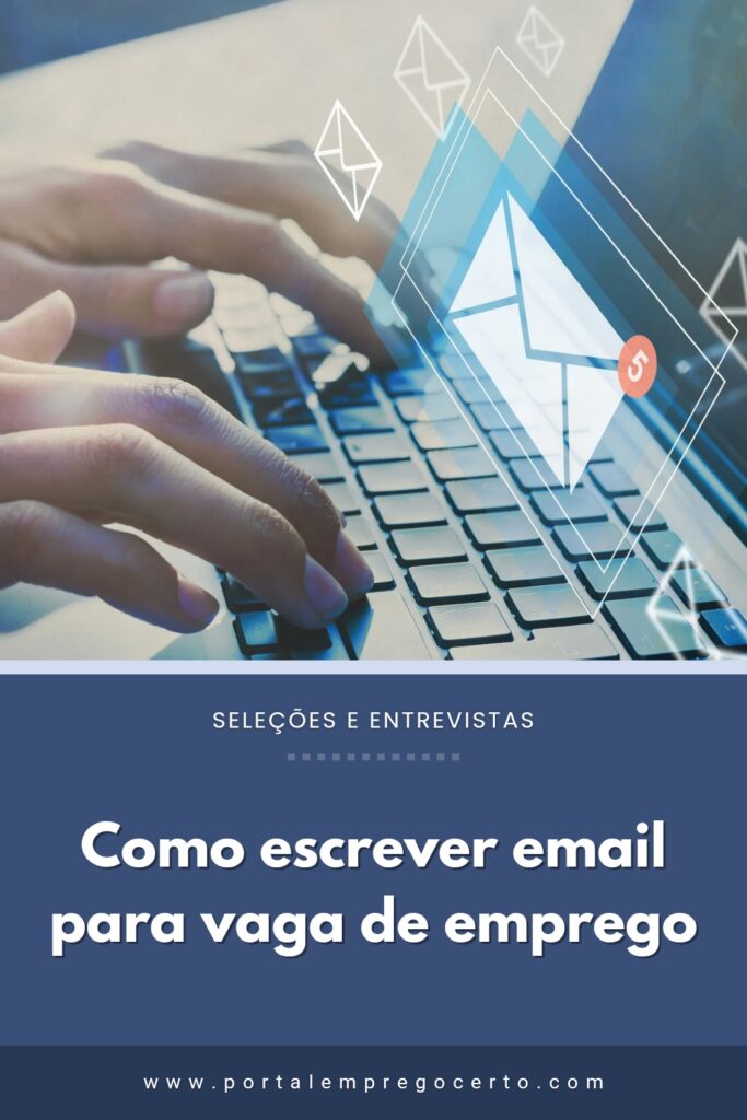 Como escrever e-mail para vaga de emprego: Dicas e modelos para baixar e usar