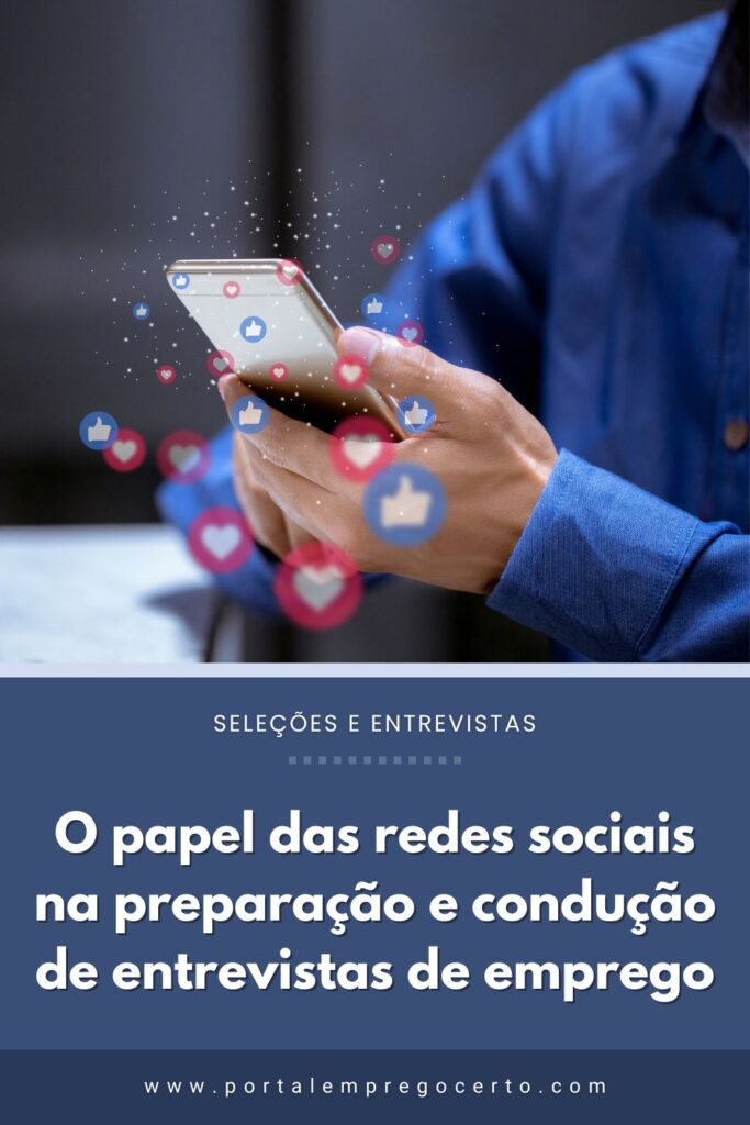O papel das redes sociais na preparação e condução de entrevistas de emprego