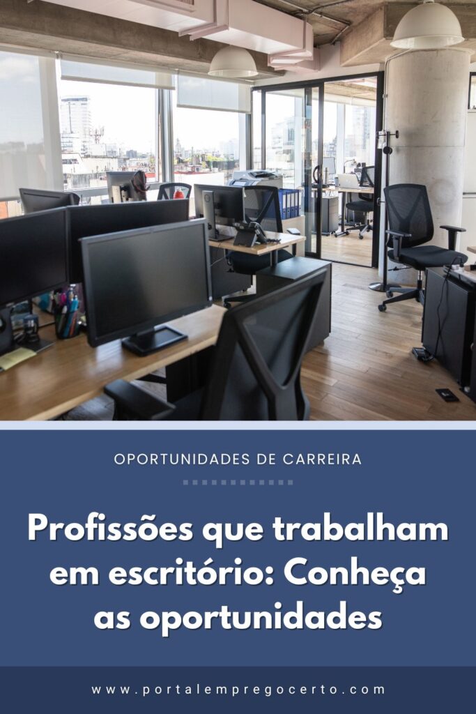 Profissões que trabalham em escritório: Conheça as oportunidades