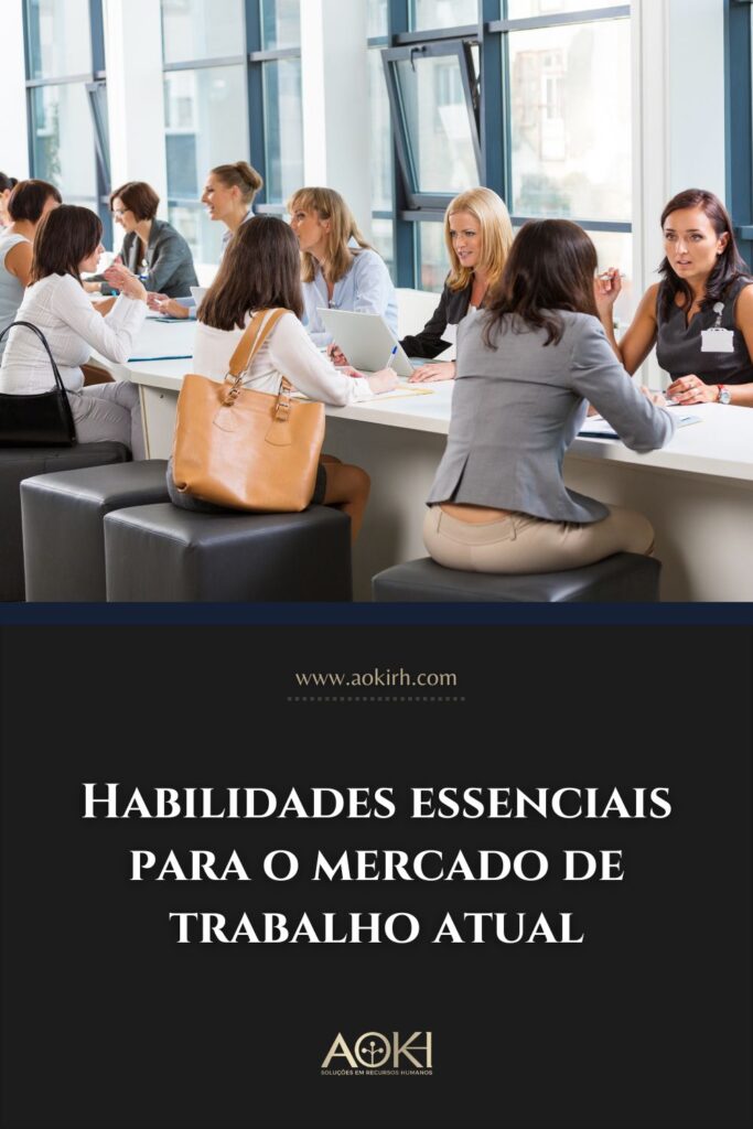 Habilidades essenciais para o mercado de trabalho atual