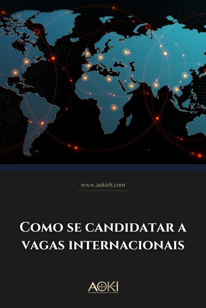 Como se candidatar a vagas internacionais