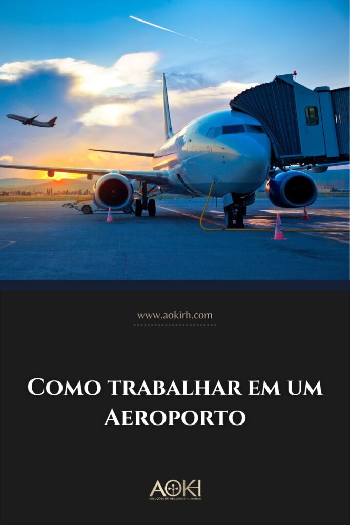Como trabalhar em um Aeroporto