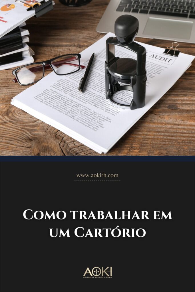 Como trabalhar em um Cartório