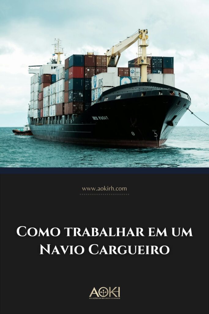 Como trabalhar em um Navio Cargueiro