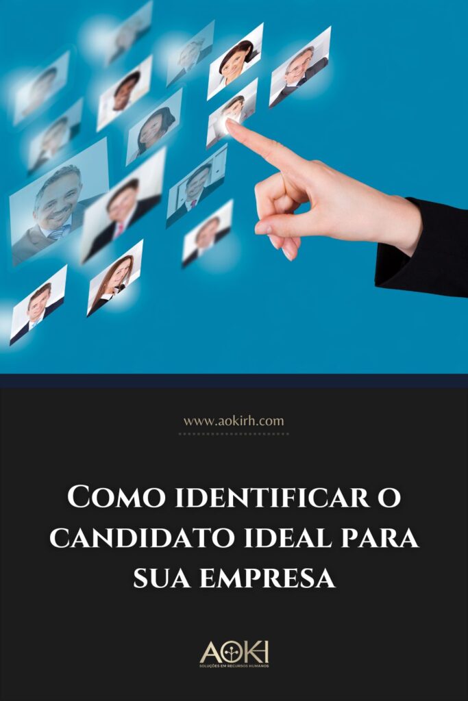 Como identificar o candidato ideal para sua empresa