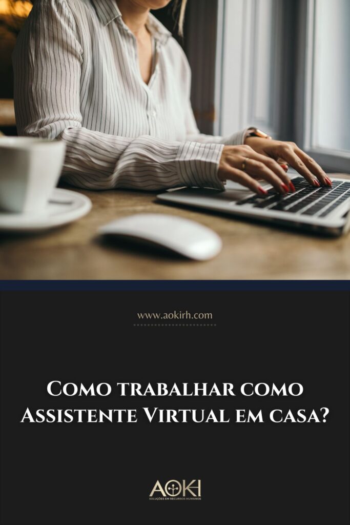 Como trabalhar como Assistente Virtual em casa?