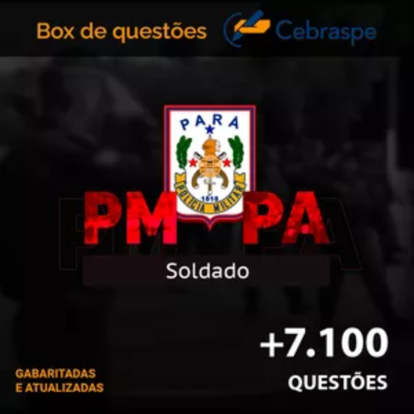 Box de Questões _ PM-PA _ Soldado _ Banca Cebraspe