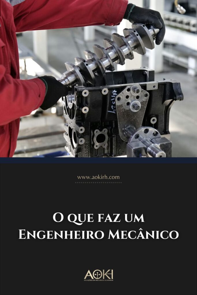 O que faz um Engenheiro Mecânico