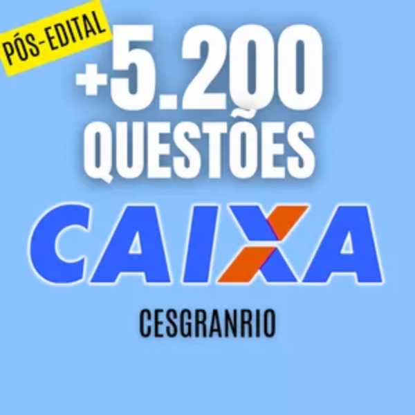 Pacote de Questões ATUALIZADO _ Concurso Caixa 2024