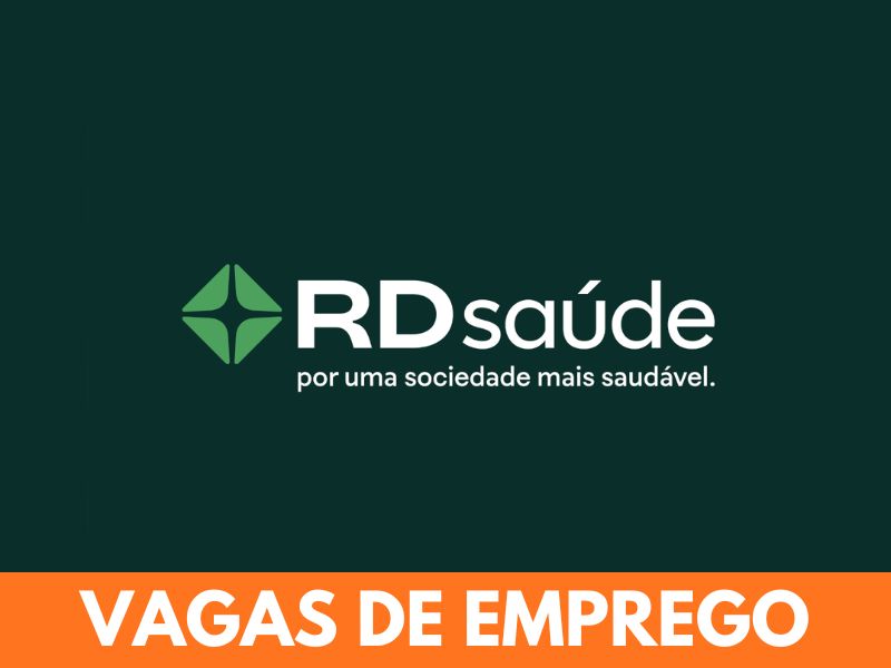 RD Saúde abre milhares de vagas em todo o Brasil para diversas áreas e cargos