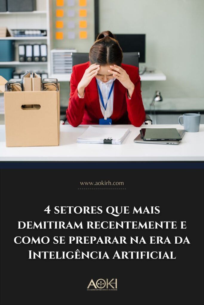 4 setores que mais demitiram recentemente e como se preparar na era da Inteligência Artificial
