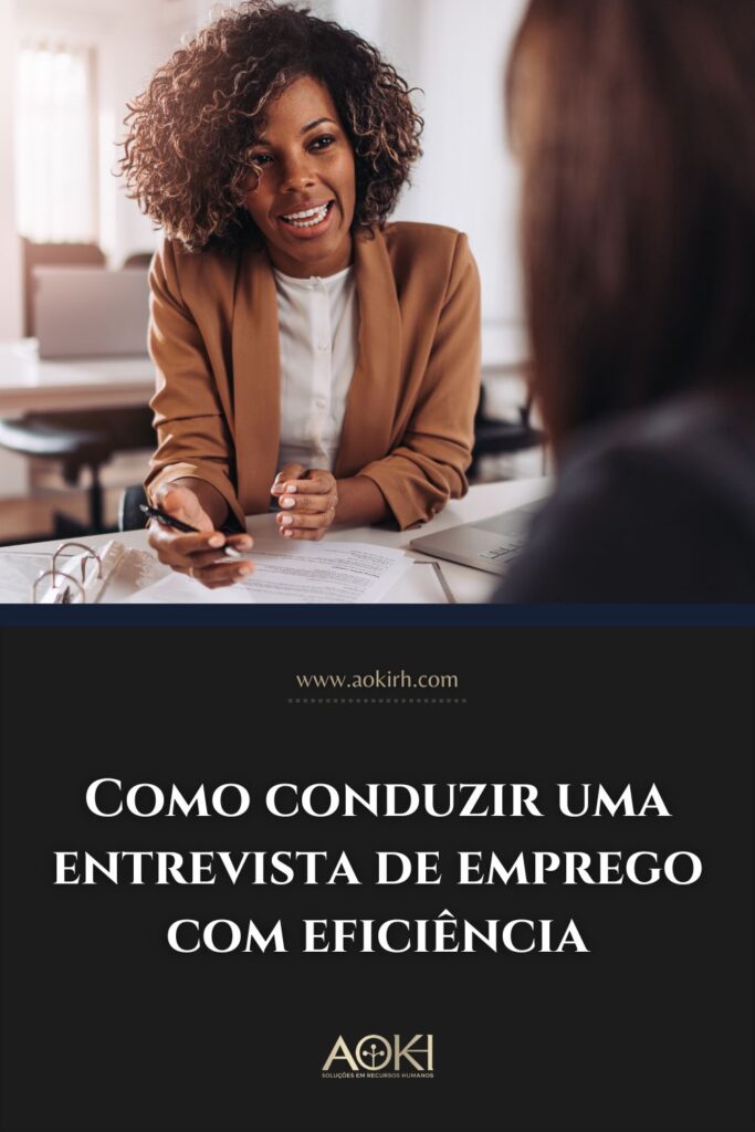 Como conduzir uma entrevista de emprego com eficiência