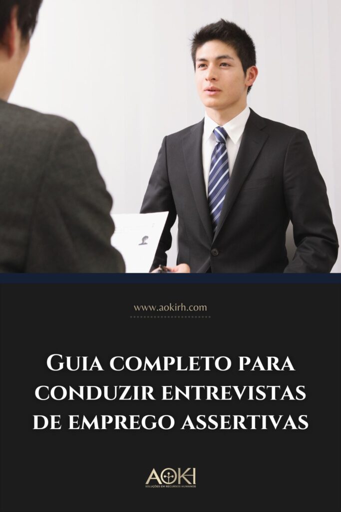 Guia completo para conduzir entrevistas de emprego assertivas