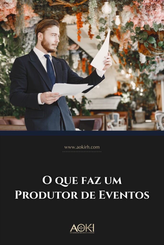 O que faz um Produtor de Eventos