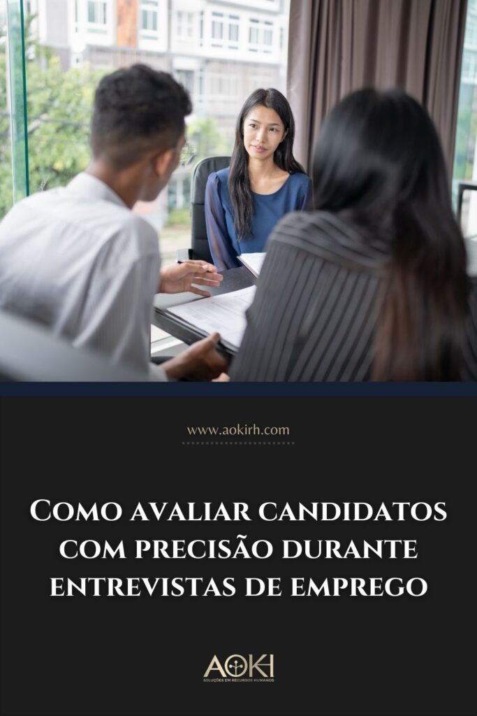 Como avaliar candidatos com precisão durante entrevistas de emprego